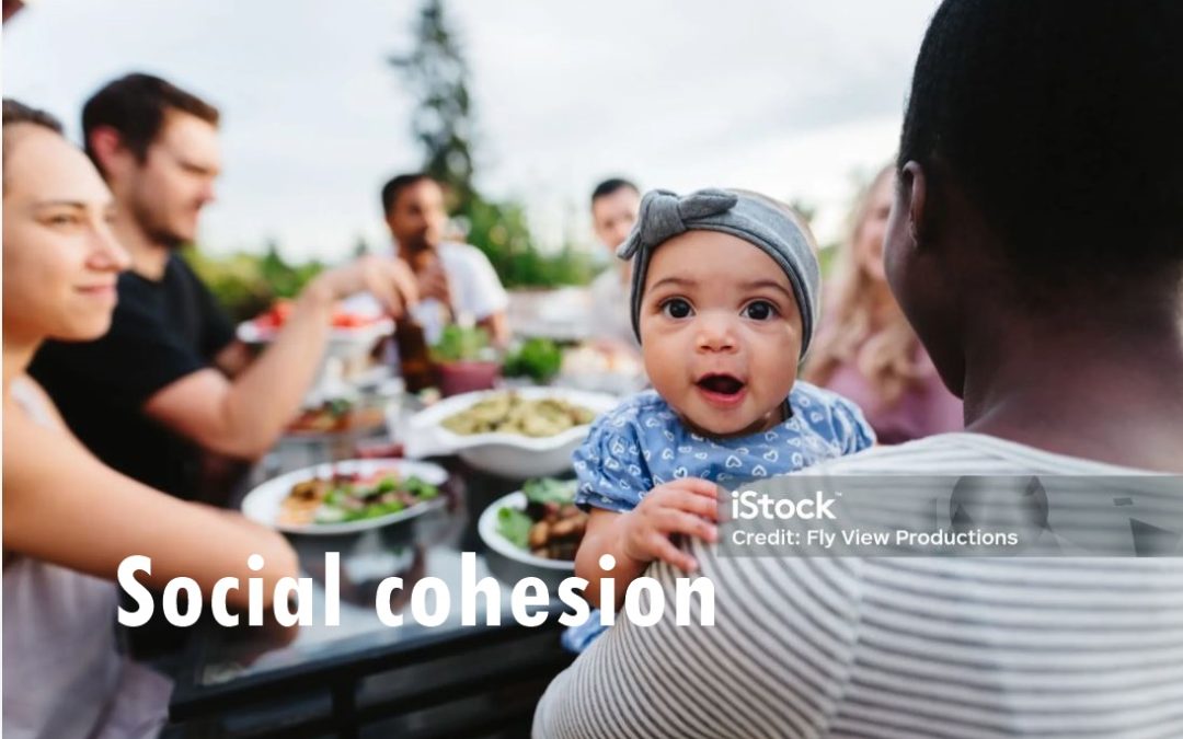 IT’S ALL ABOUT SOCIAL COHESION